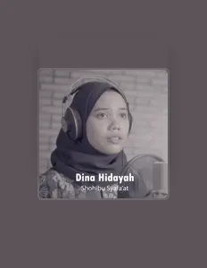 Listen to Dina Hidayah, watch music videos, read bio, see tour dates & more!