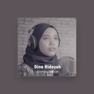 Listen to Dina Hidayah, watch music videos, read bio, see tour dates & more!