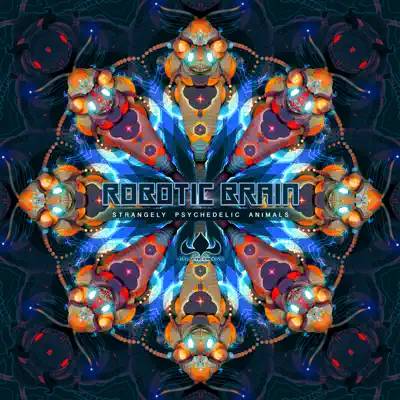 Listen to Strangely Psychedelic Animals - Single by Robotic Brain