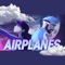 Airplanes (feat. Annapantsu) - Caleb Hyles lyrics