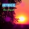 Anywhere - Drew Hayward lyrics