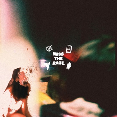 Miss the Rage (Regrets) - Single