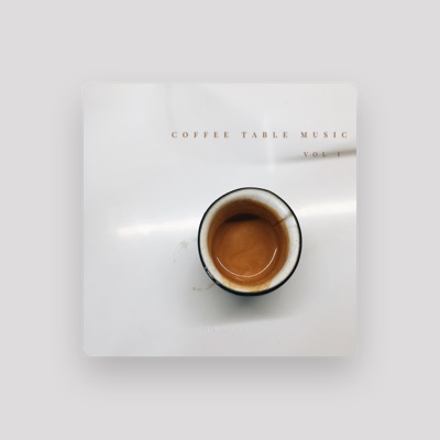 Listen to Coffee Table Music, watch music videos, read bio, see tour dates & more!