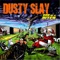 Too Good for Me - Dusty Slay lyrics