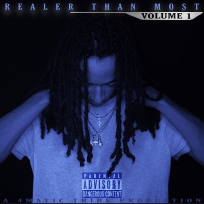 Realer Than Most: Volume 1