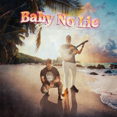 Baby No Lie - Single