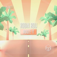 Jiggle It - Single - Robin Roij