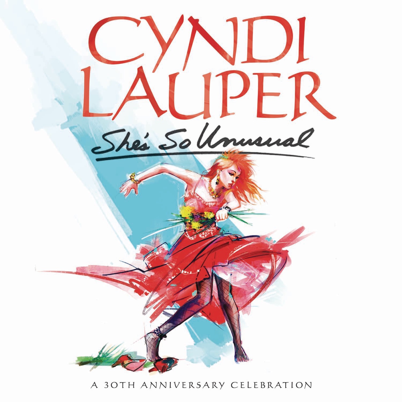 She's So Unusual: A 30th Anniversary Celebration by Cyndi Lauper