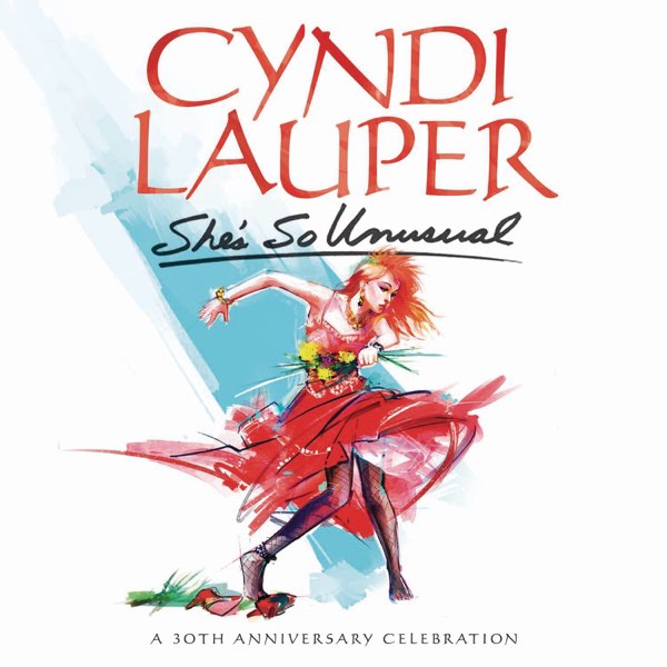 She's So Unusual: A 30th Anniversary Celebration (Deluxe Edition