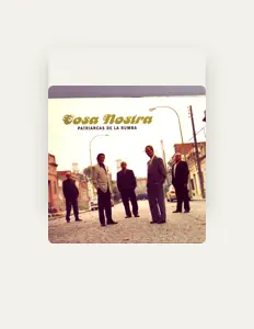 聆聽 Patriarcas de la Rumba、觀看音樂影片、閱讀小傳、查看巡演日期等！