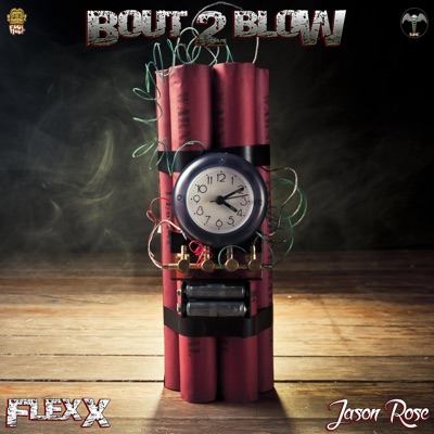 Bout 2 Blow (feat. Don Flexx) - Single