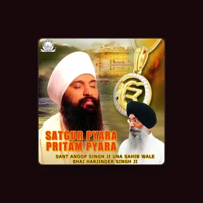 Listen to Sant Anoop Singh Ji UNA Sahib Wale, watch music videos, read bio, see tour dates & more!
