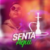 Senta Aqui - Single