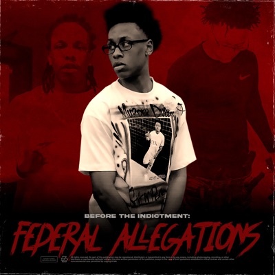 Before the Indictment: Federal Allegations - EP