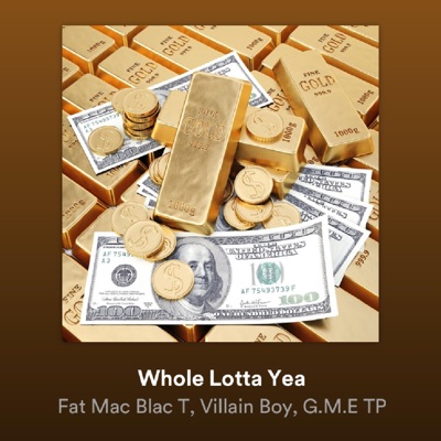 Whole Lotta Yeah (feat. VillianBoy & GME TP) - Single