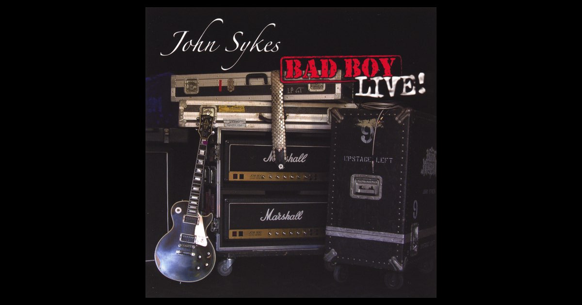 洋楽 John Sykes BAD BOY LIVE! Bad Boy Live! - Wikipedia