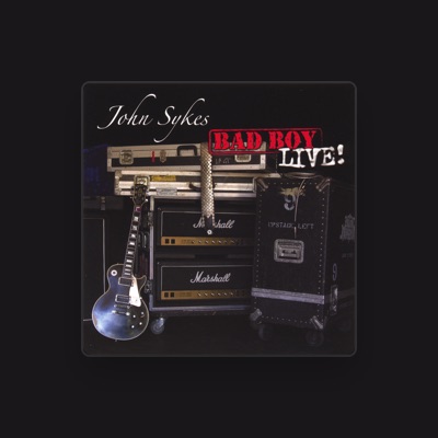 Listen to John Sykes, watch music videos, read bio, see tour dates & more!