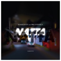 Natta (feat. Organismen) - Single - Sjakkmats