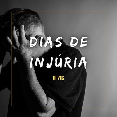 Dias de Injúria - Single