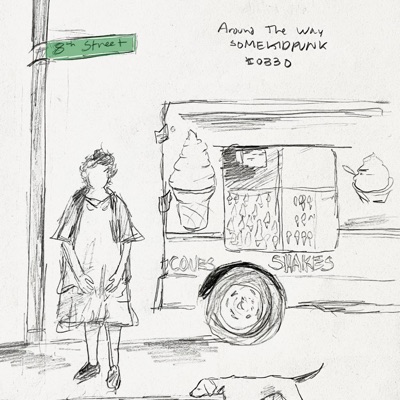 Around the Way (feat. Circa, Chris Canon, BAD ONE & Dylan McLean) - Single