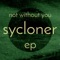 Not the Only Ones - sycloner lyrics