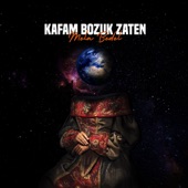 Kafam Bozuk Zaten artwork