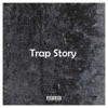 Trap Story