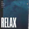 Relax - Single (feat. Abhi The Nomad & Harrison Sands) - Single