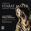 Pergolesi: Stabat Mater, Laudate pueri & Confitebor - Julia Lezhneva, Philippe Jaroussky & I Barocchisti