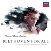 Beethoven for All - Music of Power, Passion & Beauty - West-Eastern Divan Orchestra & Daniel Barenboim
