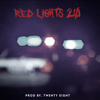 Red Lights 2.0 - EP - 28 Prod