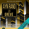 La Grève: Atlas shrugged 2 - Ayn Rand