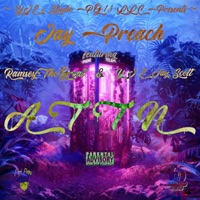 ATTN (feat. RAMSEYTHEGREAT & YJE Jay Scott) - Single - Jay Preach