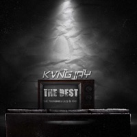 The Best (feat. Youngawd & Jayy Da Kidd) - Single - Kvng Jay
