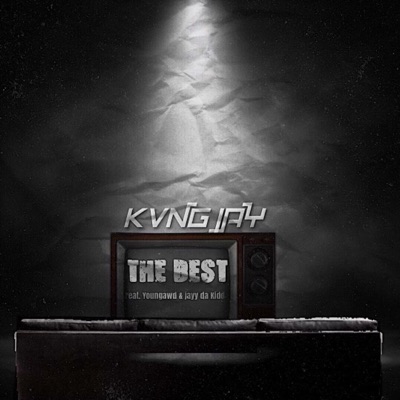 The Best (feat. Youngawd & Jayy Da Kidd) - Single