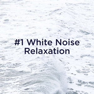 #1 White Noise Relaxation