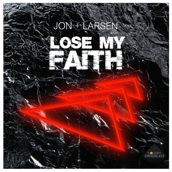 Lose My Faith - Single