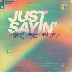 Just Sayin' - Single