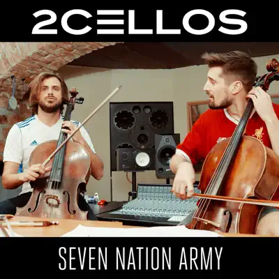 Seven Nation Army - Single - 2Cellos