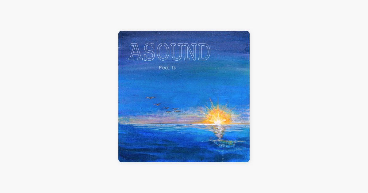 邦楽 ASOUND Feel it Feel It - ASOUNDの曲 - Apple Music