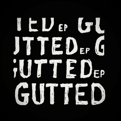 Gutted EP