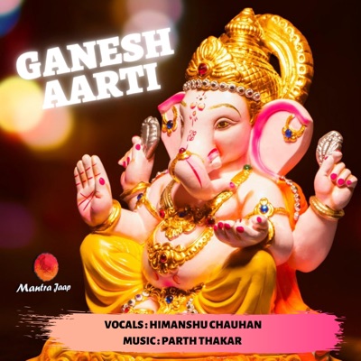 Ganesh Aarti (feat. Himanshu Chauhan) - Single