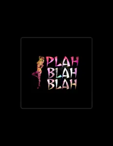 Ascolta Plah Blah Blah, guarda video musicali, leggi la biografia, vedi le date del tour & altro!