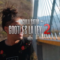 Gooti Es la Ley 2 - Single - Aguila Sativa