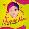 Menino Mau - Single