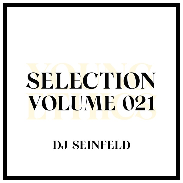 Young Ethics Selection, Vol. 021, Jun 10, 2021 (DJ Mix)