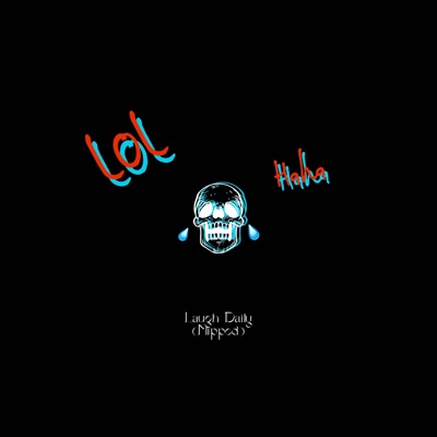 Laugh Daily (Flipped) - Single