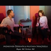 Beyaz GüL Kırmızı Gül (feat. Mustafa İpekçioğlu) - Single - Münevver Özdemir