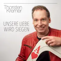 Unsere Liebe Wird Siegen — Thorsten Kremer