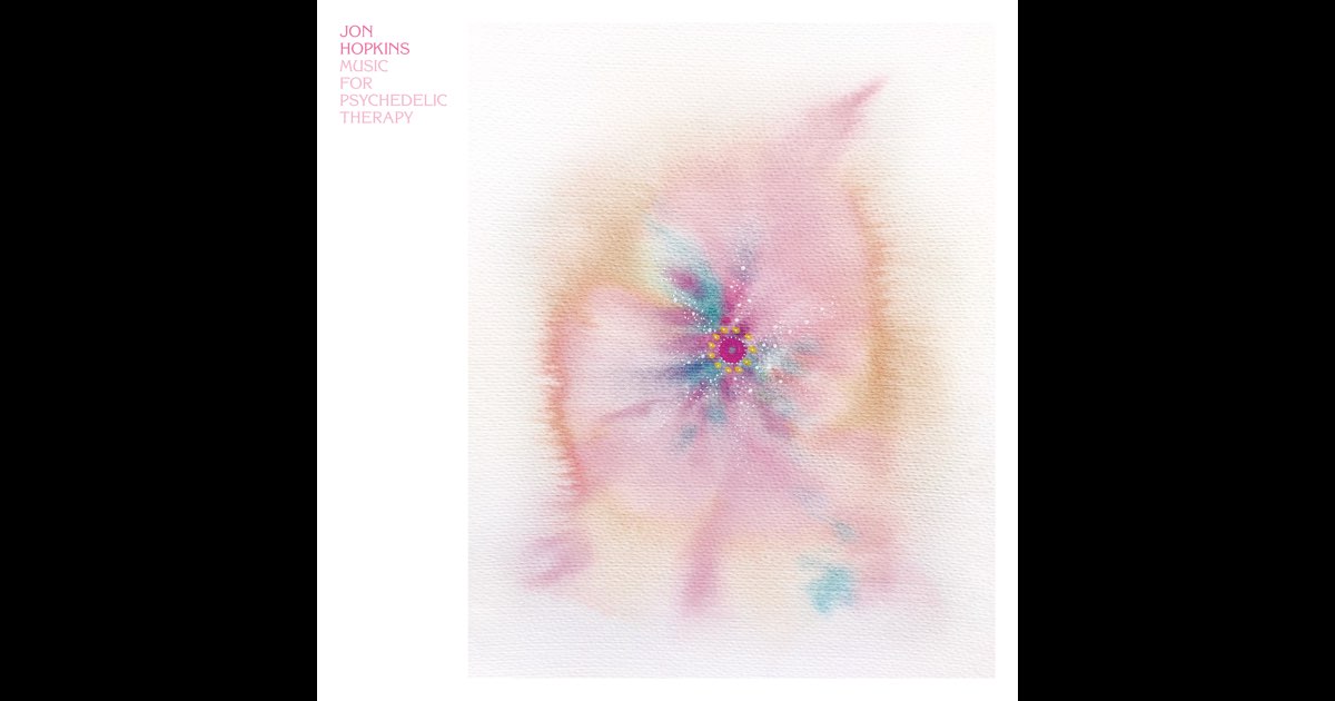 Jon Hopkins - Music for Psychedelic Therapy - Amazon.com Music